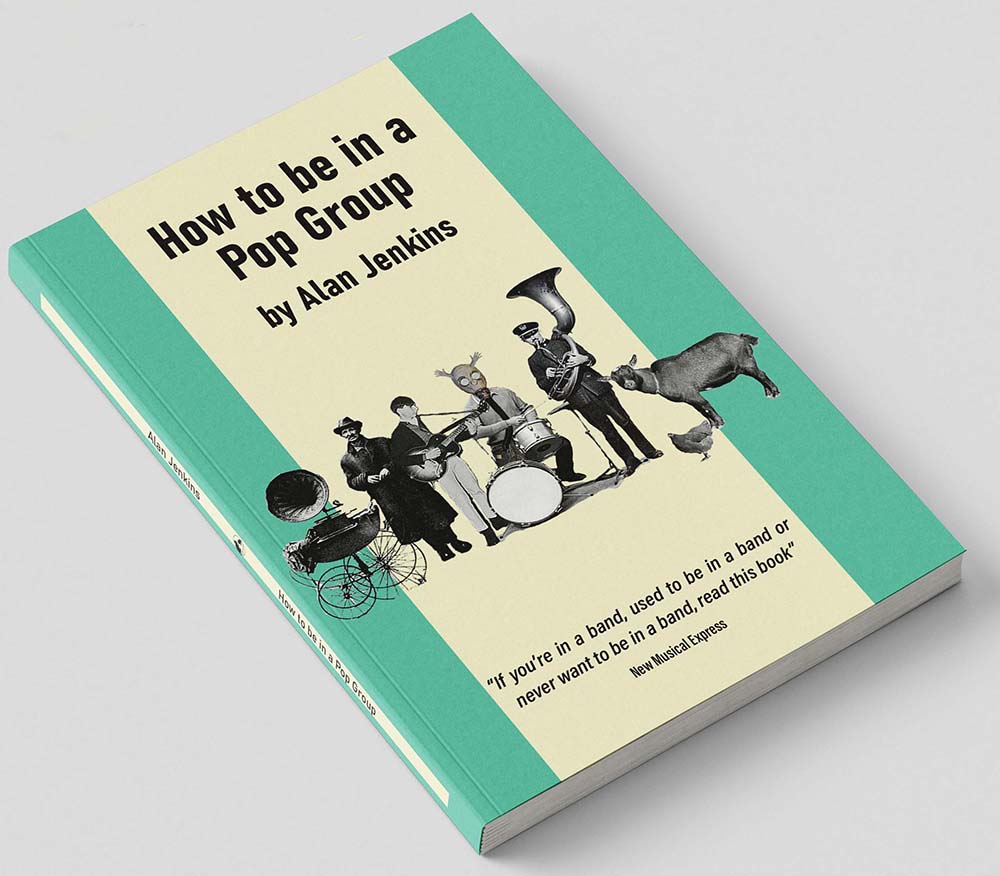 How to be in a Pop Group